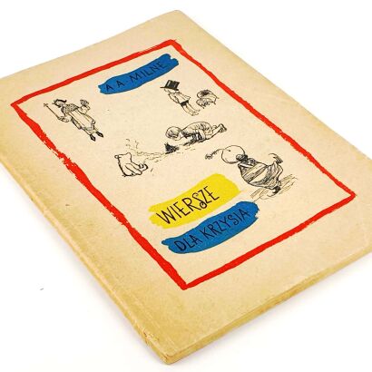 MILNE - WIERSZE DLA KRZYSIA wyd.1