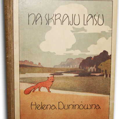 DUNINÓWNA- NA SKRAJU LASU wyd.1926