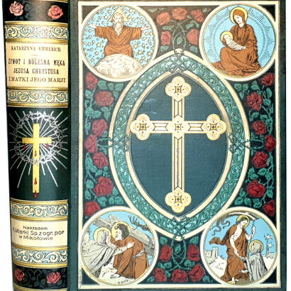 EMMERICH - ŻYWOT i BOLESNA MĘKA PANA NASZEGO oryginał OPRAWA WYDAWNICZA