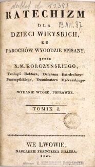 KORCZYŃSKI- KATECHIZM DLA DZIECI WIEYSKICH t.1 1829 - 2