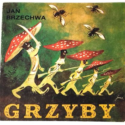 BRZECHWA- GRZYBY il. Szancer. Wyd.1