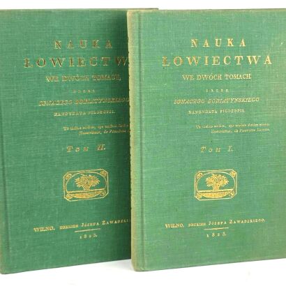 BOBIATYŃSKI - NAUKA ŁOWIECTWA t.1-2 [komplet] Wilno 1823-25 [reprint]