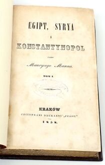 MANN - PODRÓŻ NA WSCHÓD. EGIPT, SYRYA I KONSTANTYNOPOL t.1-3 [komplet] wyd. 1858 - 4