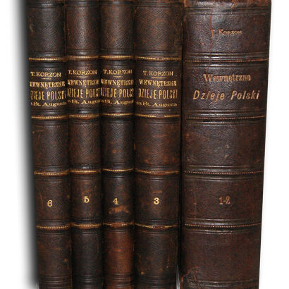 KORZON- WEWNETRZNE DZIEJE POLSKI ZA ST. AUGUSTA wyd. 1897r. t. I-VI [komplet] półskórek
