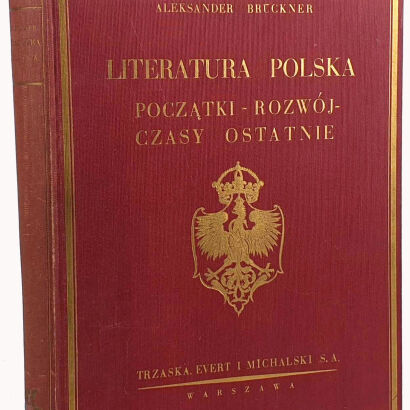 BRUCKNER - LITERATURA POLSKA. Oprawa z orłem