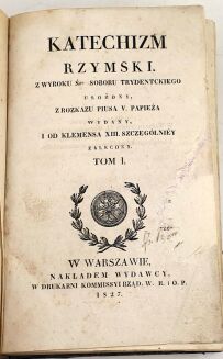KATECHIZM RZYMSKI Z WYROKU Ś-GO SOBORU TRYDENCKIEGO. t.1-3 [komplet w 1 wol.]. Warszawa 1827 - 2