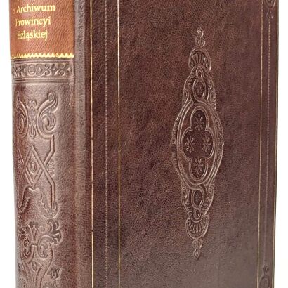 MOSBACH-  WIADOMOŚCI DO DZIEJÓW POLSKICH Z ARCHIWUM PROWINCYI SZLĄSKIEJ