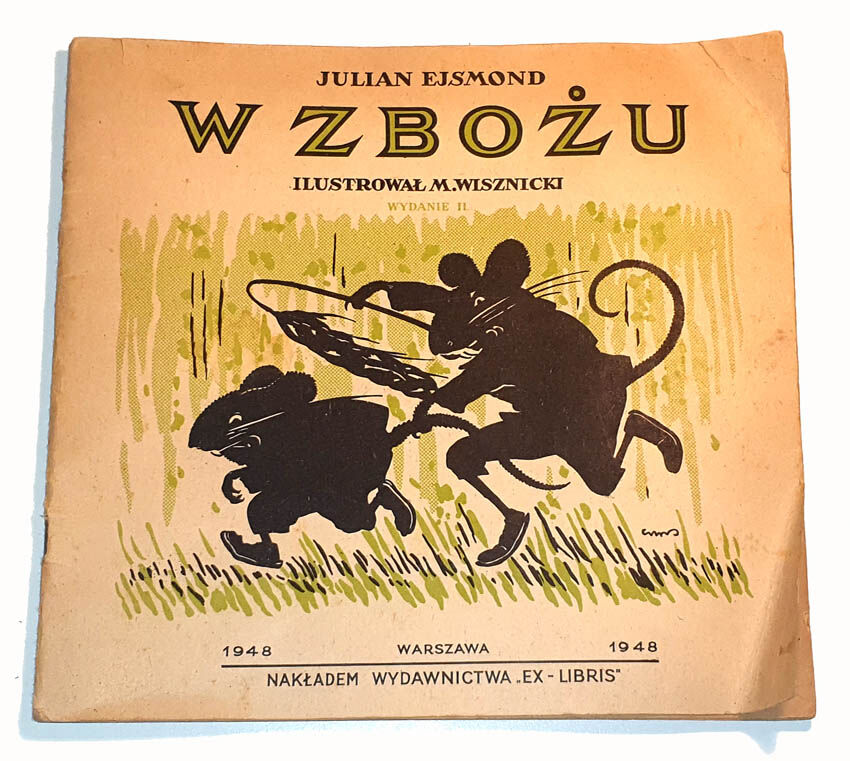 EJSMOND- W ZBOŻU, ilustracje M. Wisznicki, wyd. 1948