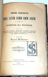 NIKLEWICZ- DOMOWA FABRYKACYA WÓDEK, LIKIERÓW, KREMÓW, RUMÓW I ARAKÓW 1899 - 4