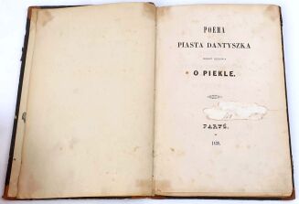 SŁOWACKI - POEMA PIASTA DANTYSZKA HERBU LELIWA O PIEKLE. Paryż 1839 - 2