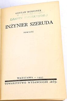 MORCINEK- INŻYNIER SZERUDA 1937r. dedykacja Autora - 6
