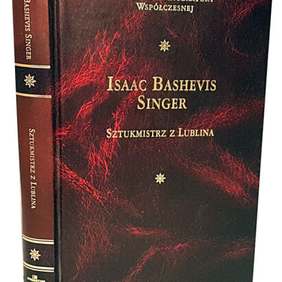 SINGER - SZTUKMISTRZ Z LUBLINA Arcydzieła Literatury Współczesnej
