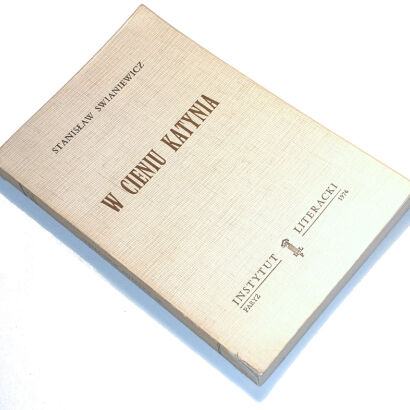 STANISŁAW SWIANIEWICZ - W CIENIU KATYNIA