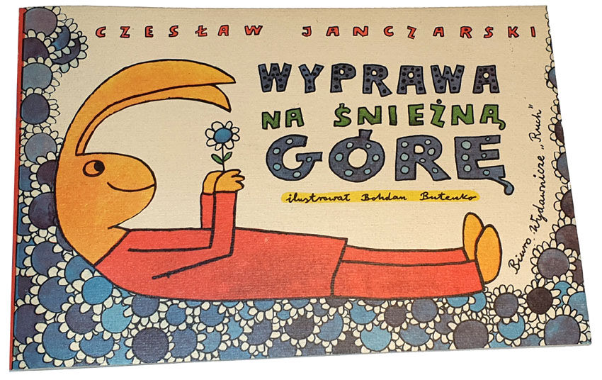 JANCZARSKI - WYPRAWA NA ŚNIEŻNĄ GÓRĘ ilustracje Bohdan Butenko