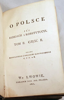 JEKEL- O POLSZCZE IEY DZIELACH I KONSTYTUCYI Lwów, nakł. Karola Wilda, 1819, - 3