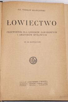 KRAWCZYŃSKI- ŁOWIECTWO Przewodnik dla leśników zawodowych i amatorów myśliwych 1924 - 3