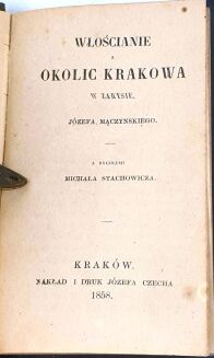 MĄCZYŃSKI - WŁOŚCIANIE Z OKOLIC KRAKOWA. Kraków 1858,  tabl. ryc. 12 (miedzioryty, kolorowane ręcznie), - 2