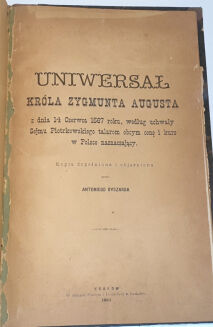RYSZARD- UNIWERSAŁ KRÓLA ZYGMUNTA AUGUSTA Z DNIA 14 CZERWCA 1567 ROKU wyd. 1883 - 2