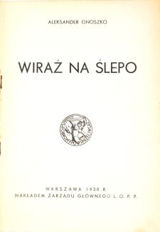 ONOSZKO- WIRAŻ NA ŚLEPO wyd. 1938r. ilustracje - 3
