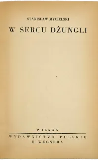 MYCIELSKI - W SERCU DŻUNGLI, wyd. 1932 - 3