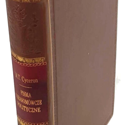 CYCERON- PISMA KRASOMÓWCZE I POLITYCZNE Poznań 1874 oprawa