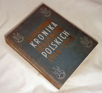 QUIRINI , LIBREWSKI - ILUSTROWANA KRONIKA LEGJONÓW POLSKICH  - oprawa wydawnicza  - 2