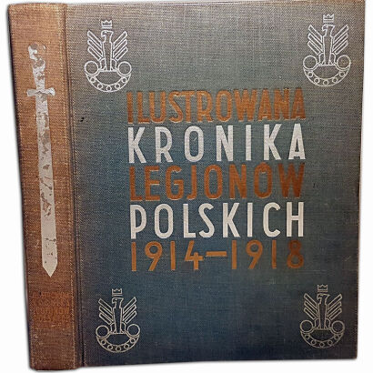 QUIRINI , LIBREWSKI - ILUSTROWANA KRONIKA LEGJONÓW POLSKICH  - oprawa wydawnicza 