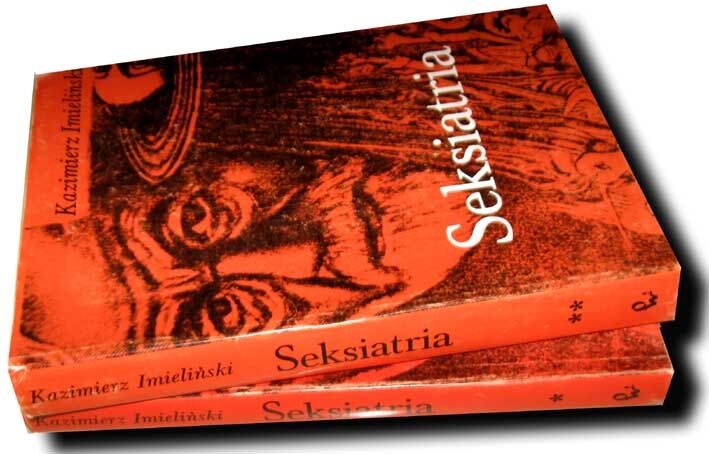 IMIELIŃSKI- SEKSIATRIA t. I-II [komplet] 