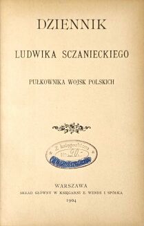 SCZANIECKI - DZIENNIK LUDWIKA SCZANIECKIEGO PUŁKOWNIKA WOJSK POLSKICH napoleonica - 2