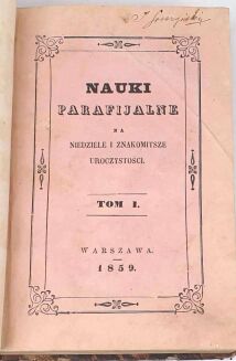 ŚWIĄTKIEWICZ- NAUKI PARAFIJALNE NA NIEDZIELE I ZNAKOMITSZE UROCZYSTOŚCI T. I-II 1859 - 3