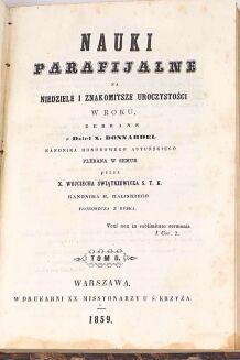 ŚWIĄTKIEWICZ- NAUKI PARAFIJALNE NA NIEDZIELE I ZNAKOMITSZE UROCZYSTOŚCI T. I-II 1859 - 6