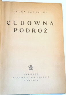 LAGERLOF- CUDOWNA PODRÓŻ  wyd. 1948r. ilustracje Szancer - 2