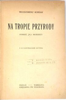 KORSAK - NA TROPIE PRZYRODY ilustr. autora - 2