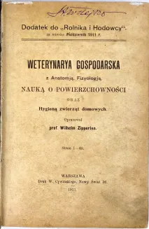 ZIPPERLEN - WETERYNARYA GOSPODARSKA. Z ANATOMIĄ, FIZYOLOGIĄ, NAUKĄ O POWIERZCHOWNOŚCI ORAZ HYGIENĄ ZWIERZĄT DOMOWYCH - 2