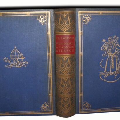 ŁOZIŃSKI- ŻYCIE POLSKIE W DAWNYCH WIEKACH wyd. 1937r. ilustracje OPRAWA