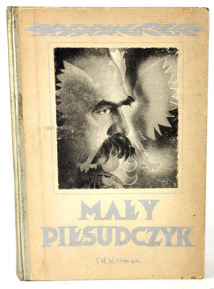 NITTMAN- PIŁSUDSKI - MAŁY PIŁSUDCZYK wyd.1, 1935