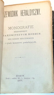 KOSIŃSKI - PRZEWODNIK HERALDYCZNY : MONOGRAFIE KILKUDZIESIĘCIU ZNAKOMITSZYCH RODZIN, SPIS RODZIN SENATORSKICH I TYTUŁY HONOROWE POSIADAJĄCYCH t.1 wyd. 1877 - 3