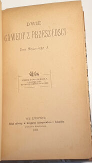 DR. ANTONI J. (ROLLE) -  DWIE GAWĘDY Z PRZESZŁOŚCI wyd. 1893 - 3