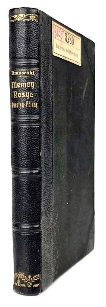 DMOWSKI - NIEMCY, ROSYA I KWESTYA POLSKA wyd.1. Lwów 1908