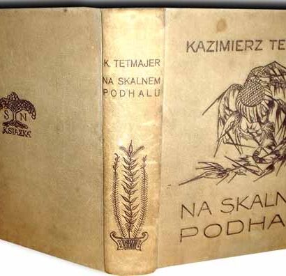 TETMAJER- NA SKALNEM PODHALU wyd. 1913. ILUSTRACJE LEONA WYCZÓŁKOWSKIEGO