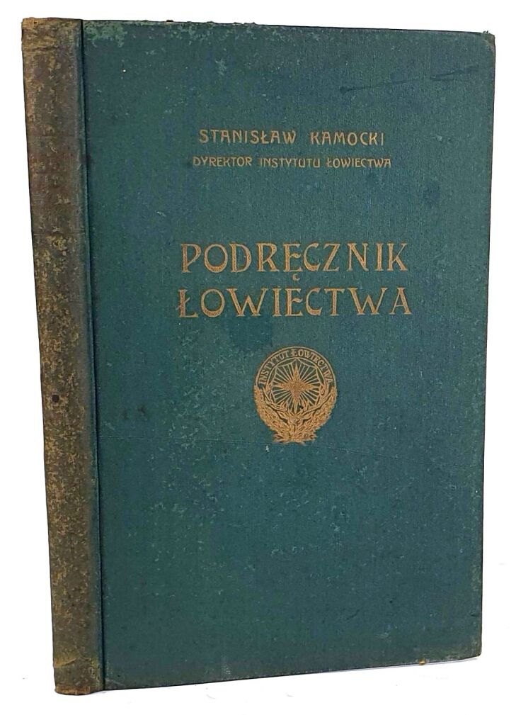 KAMOCKI- PODRĘCZNIK ŁOWIECTWA wyd. 1927