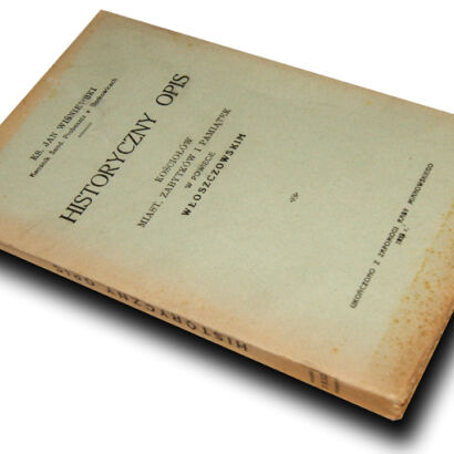 WIŚNIEWSKI- HISTORYCZNY OPIS KOŚCIOŁÓW, MIAST ZABYTKÓW I PAMIĄTEK W POWIECIE WŁOSZCZOWSKIM