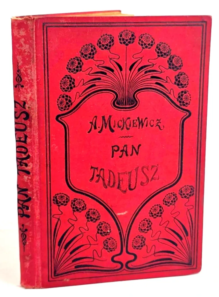 MICKIEWICZ Adam - PAN TADEUSZ wyd. 1898