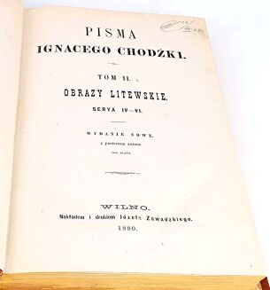 CHODŹKO- PISMA t.I-III wyd. Wilno 1880-1 dworki szlacheckie - 7