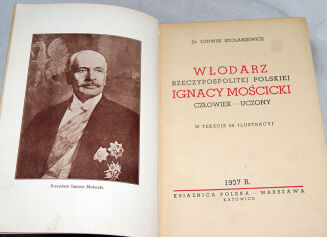 STOLARZEWICZ- WŁODARZ RZECZPOSPOLITEJ POLSKIEJ Ignacy Mościcki 1937r. OPRAWA - 3