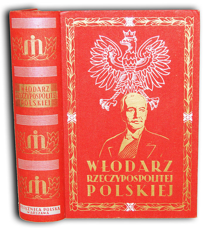 STOLARZEWICZ- WŁODARZ RZECZPOSPOLITEJ POLSKIEJ Ignacy Mościcki 1937r. OPRAWA