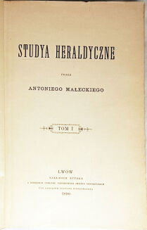 MAŁECKI- STUDYA HERALDYCZNE wyd. 1890r. t.1-2 (komplet)  - 3