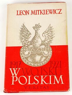 MITKIEWICZ - W WOJSKU POLSKIM 1917-1921 - 2