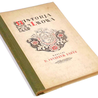 PAPÉE - HISTORJA MIASTA LWOWA wyd. 1924