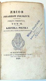 CHWALCZEWSKI - KRONIKA POLSKA ST. CHWALCZEWSKIEGO [KRONIKA MIECHOWITY Z 1554r.] wyd. 1829r.  - 3